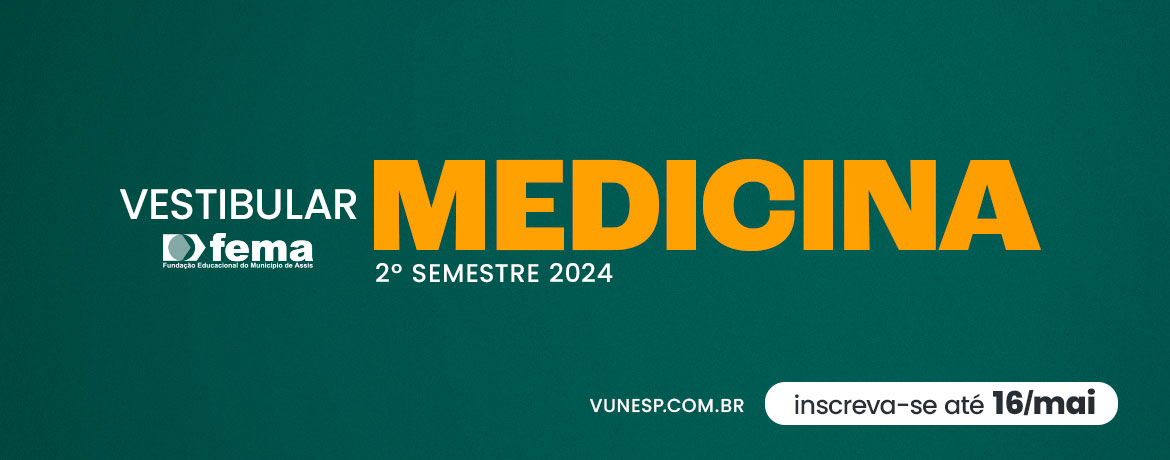 Vestibular de Medicina FEMA 2024/2