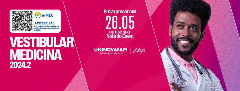 Uninovafapi oferece vagas para Vestibular de Medicina. Imagem: Uninovafapi/Reprodução