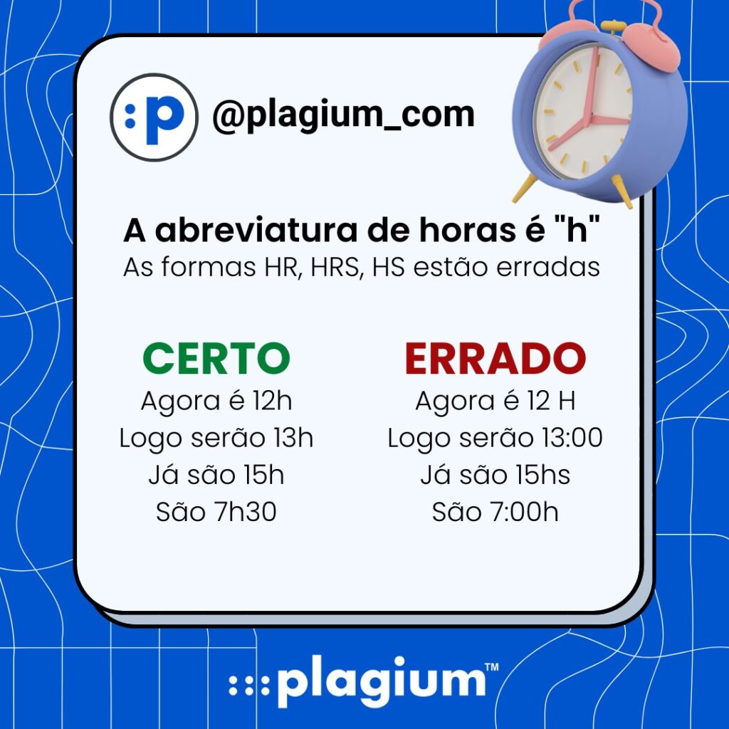 Veja a forma correta de abreviar as horas