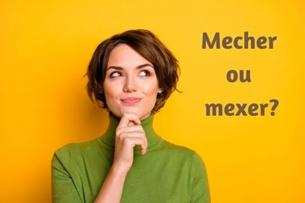 "Mecher" ou "Mexer"? Qual o certo?