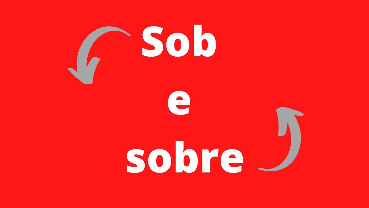 Será que você erra? É "sob" ou "sobre"? Tem diferença?