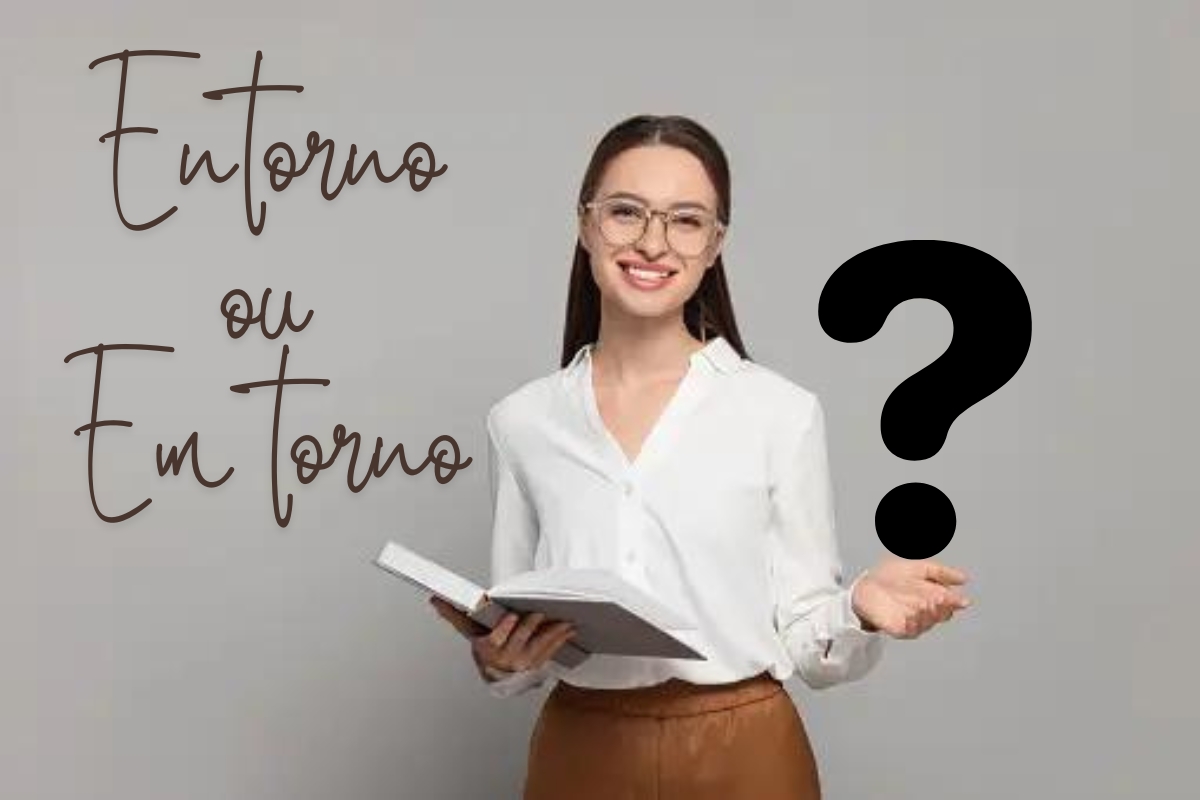 Enem está chegando: Quando usar entorno e em torno?