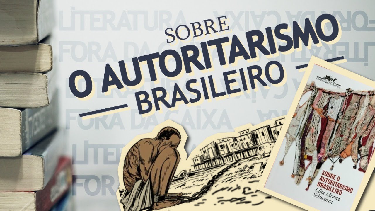 maxresdefault Capa do livro "Sobre o Autoritarismo Brasileiro", escrito por Liliia Moritz Schwarcz. Imagem: Reprodução