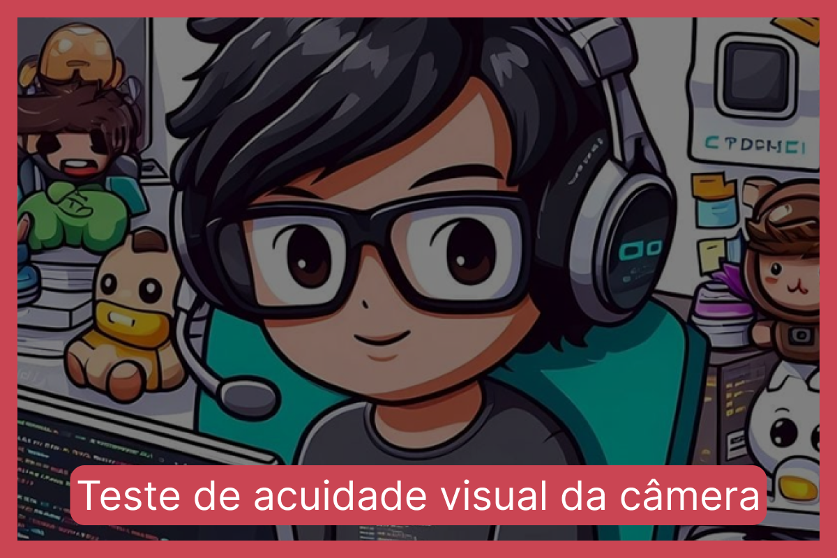 Teste de acuidade visual da câmera