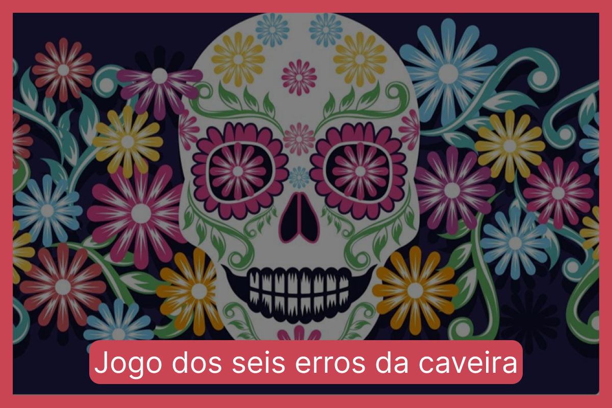 Jogo dos seis erros da caveira