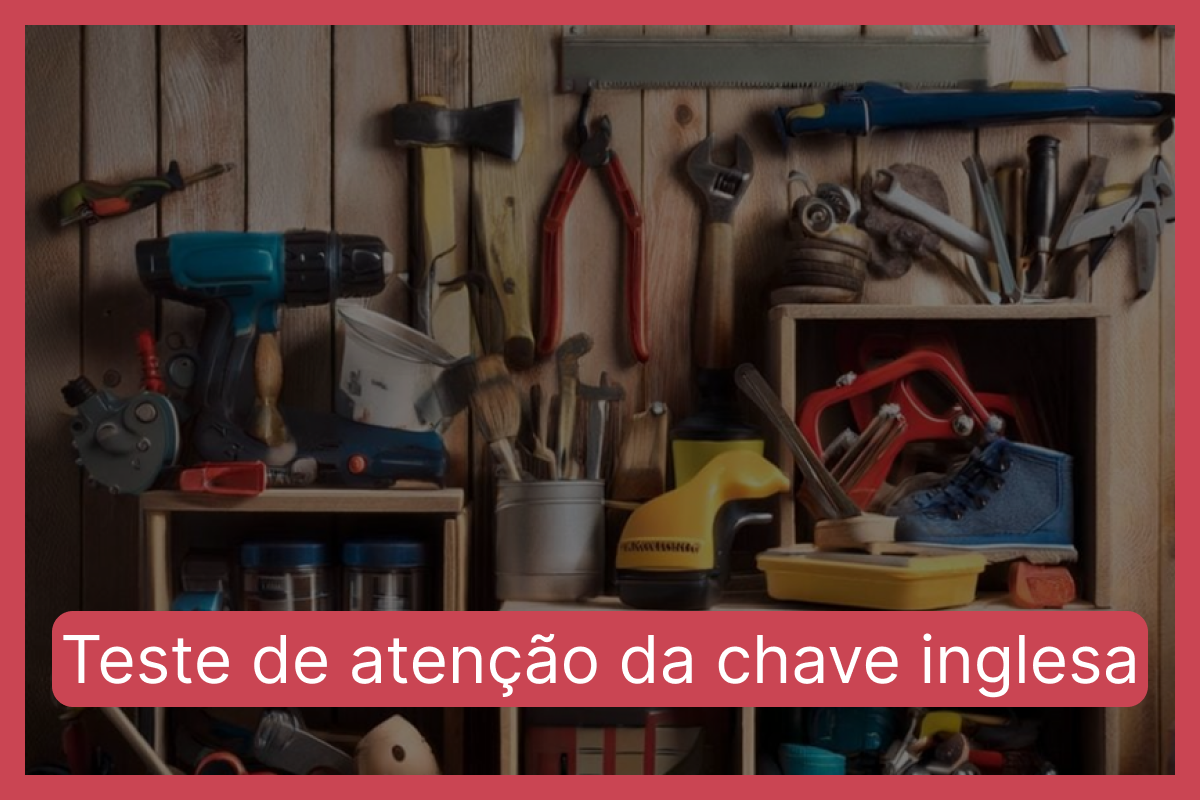 Teste de concentração da chave inglesa