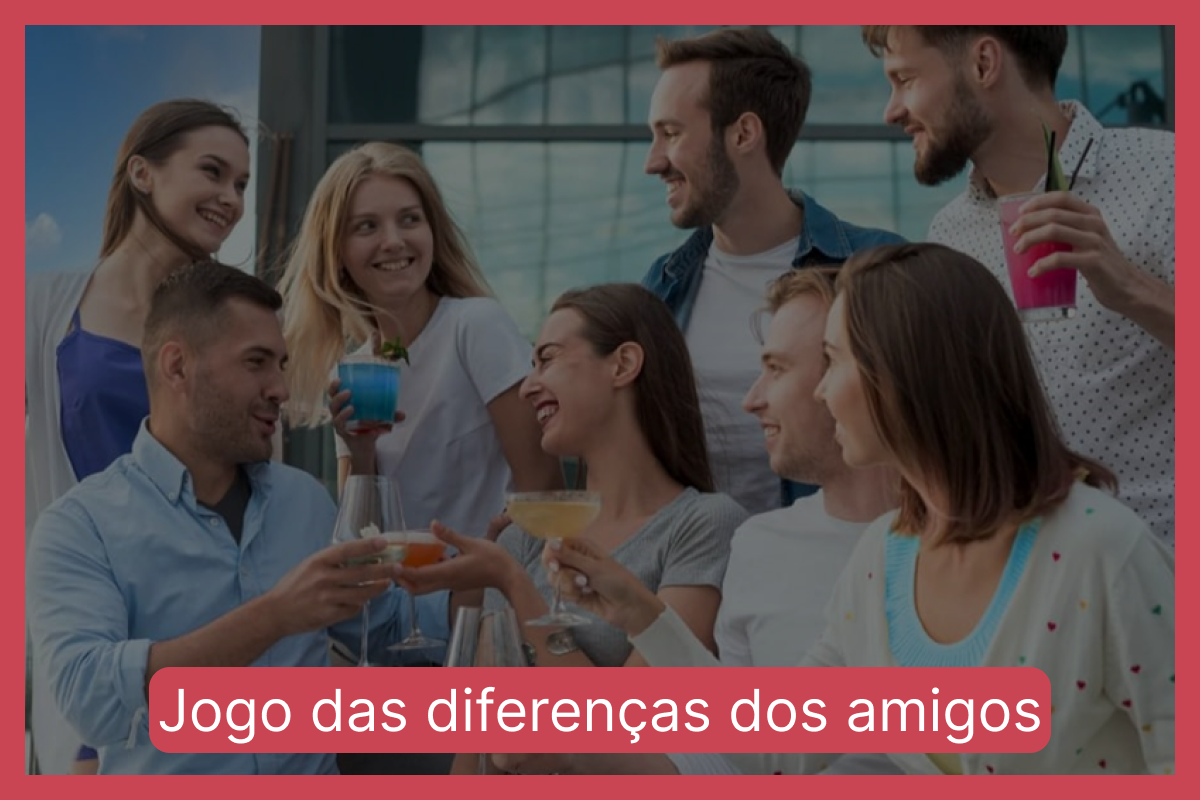 Jogo das diferenças dos amigos: encontre três erros entre as imagens do encontro de amigos em menos de 10 segundos