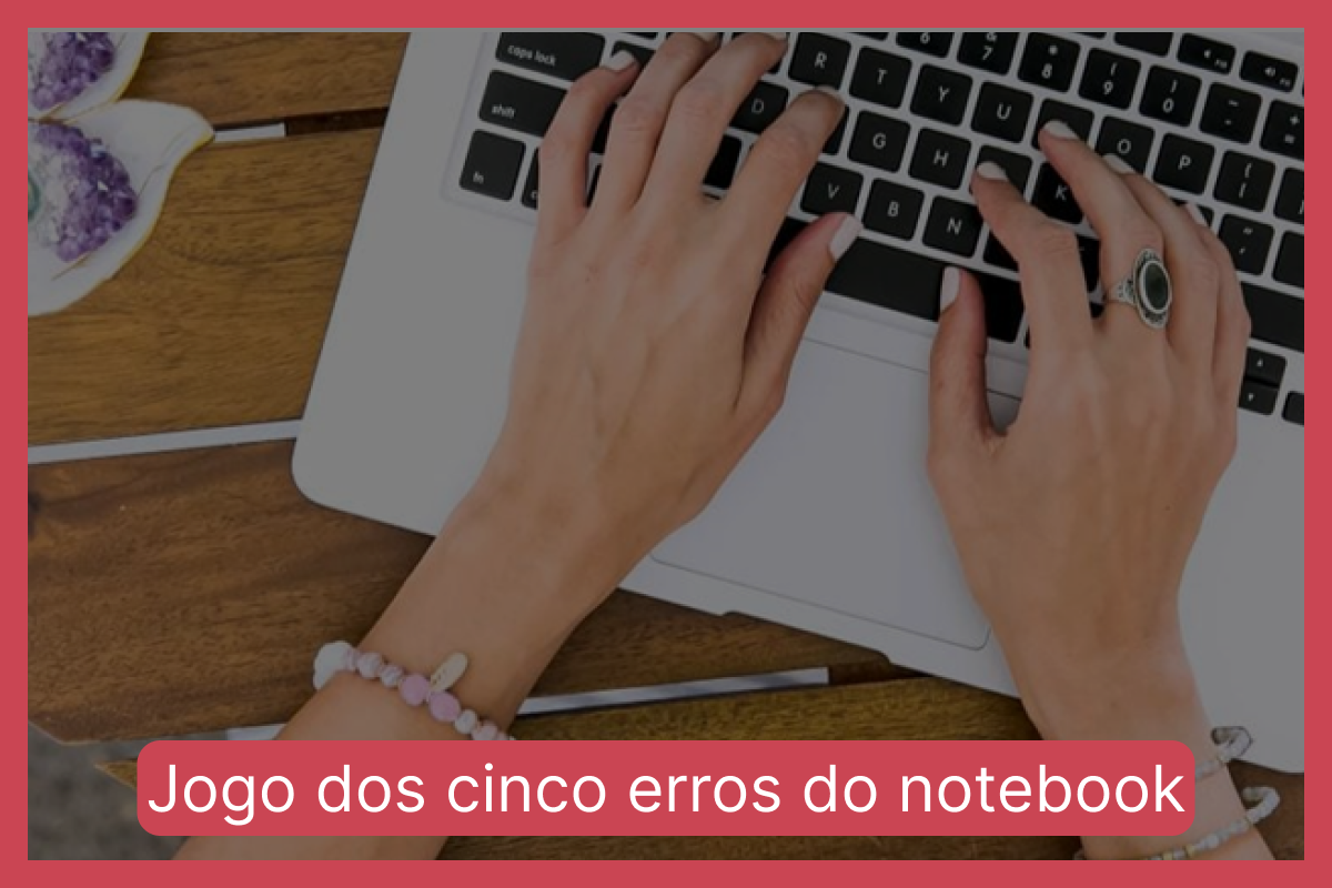 Jogo dos cinco erros do notebook: encontre as diferenças entre as imagens em menos de 10 segundos