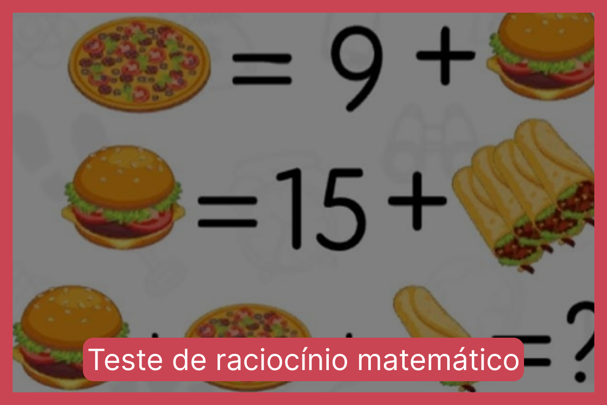 Teste de raciocínio matemático: encontre o valor final da expressão em menos de 10 segundos