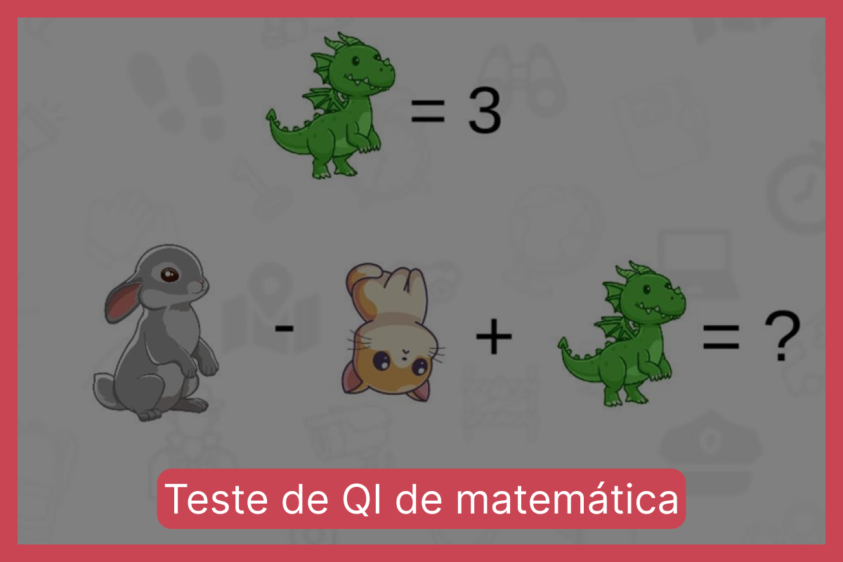 Teste de QI de matemática: encontre o valor final em menos de 10 segundos
