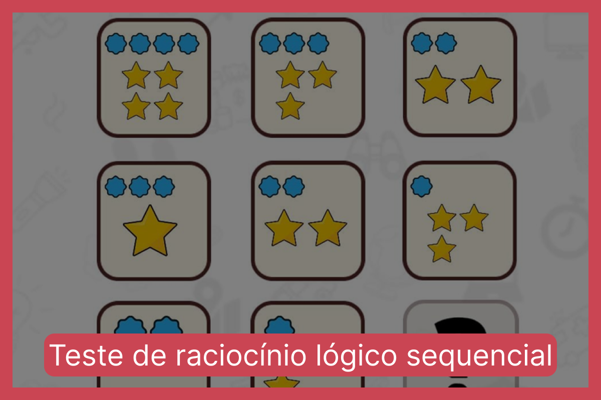 Teste de raciocínio lógico sequencial: encontre a sequência correta em menos de 10 segundos
