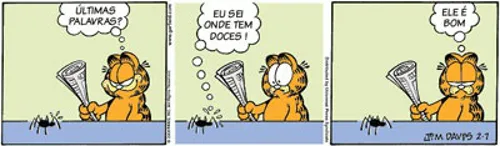 "Na tirinha de Jim Davis, Garfield, o verbo “ter” foi empregado de maneira coloquial, substituindo assim o verbo 'haver'." "Na tirinha de Jim Davis, Garfield, o verbo “ter” foi empregado de maneira coloquial, substituindo assim o verbo 'haver'."