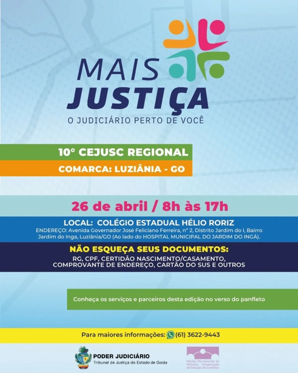 Mais Justiça: Projeto leva atendimento do INSS a Luziânia. : "Cartaz do projeto Mais Justiça, destacando o local, data e informações do evento em Luziânia.