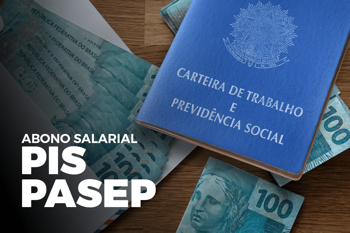 carteira de trabalho ao lado de notas de cem reais simbolizando o abono salarial do PIS/Pasep.