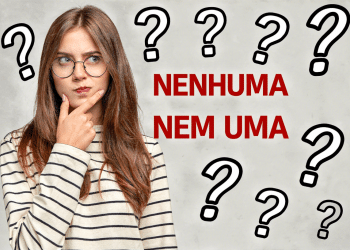 Jovem com expressão de dúvidas e termos "Nem uma" e "Nenhuma" destacados.