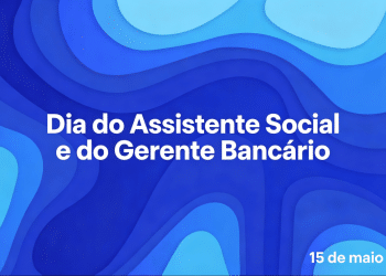 Fundo azul e frase "Dia do Assistente Social e do Gerente Bancário" destacada.