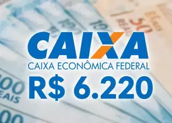 Logo da Caixa Econômica Federal sobre notas de real em destaque, representando o valor de R$ 6.220 disponível para solicitação.