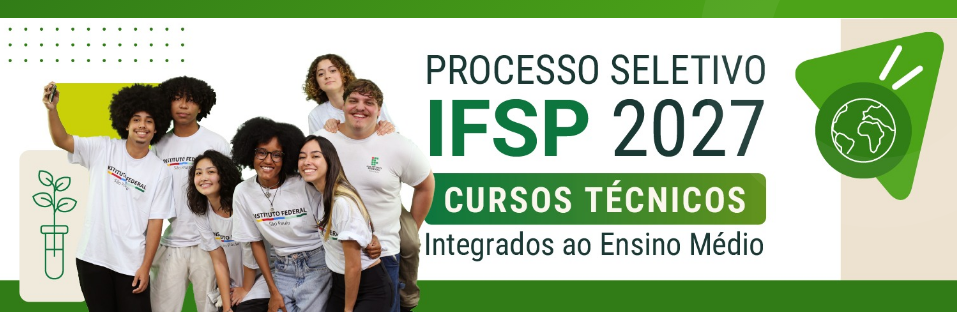 Jovens sorrindo promovem Processo Seletivo IFSP 2027 para cursos técnicos integrados.