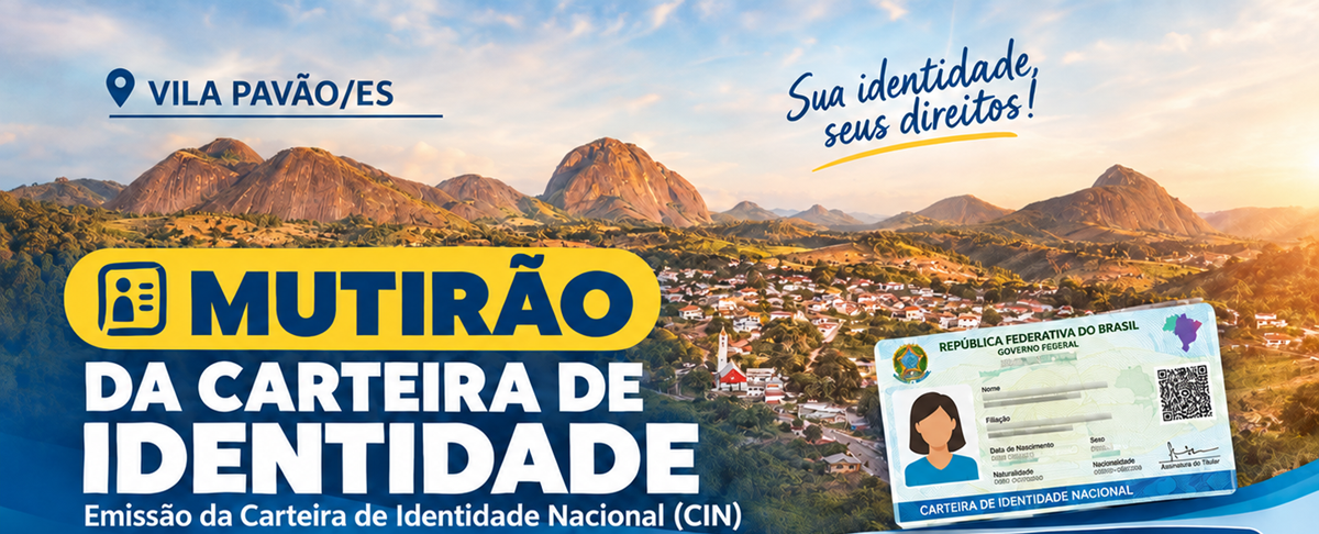 Mutirão para emissão da Carteira de Identidade Nacional reúne informações sobre documentos, agendamento e atendimento em Vila Pavão